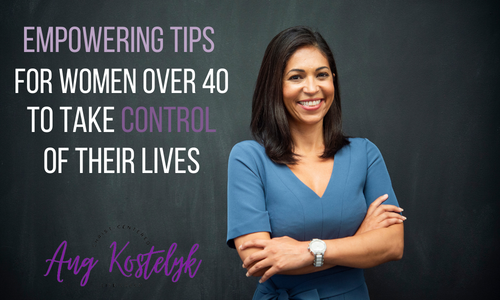 Empowering Tips for Women Over 40