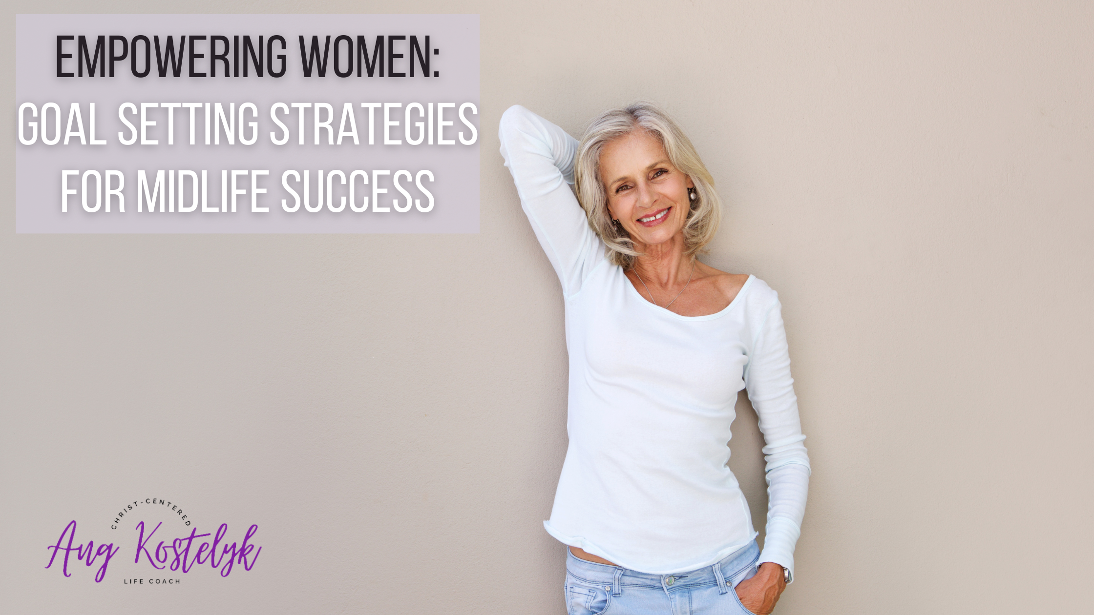 Goal setting strategies for midlife success