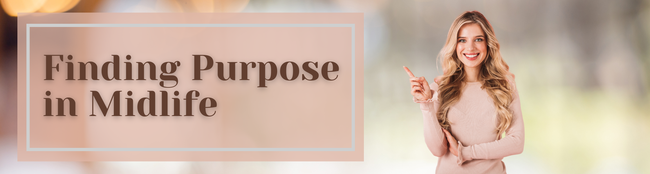 Finding Purpose in Midlife